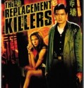 THE REPLACEMENT KILLERS
