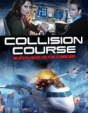 COLLISION COURSE (2012)