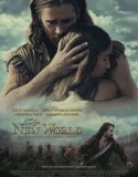 THE NEW WORLD (2005)